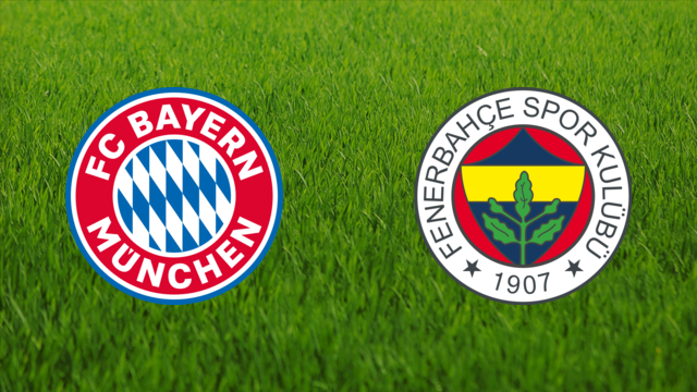 Bayern München vs. Fenerbahçe SK