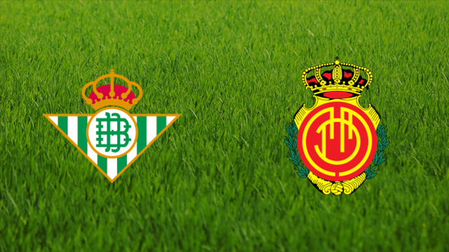 Real Betis vs. RCD Mallorca