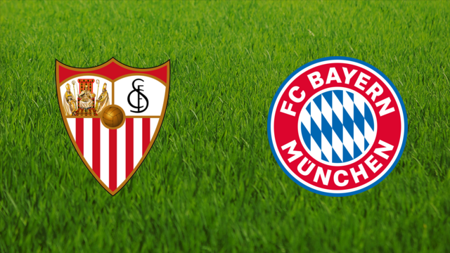 Sevilla FC vs. Bayern München