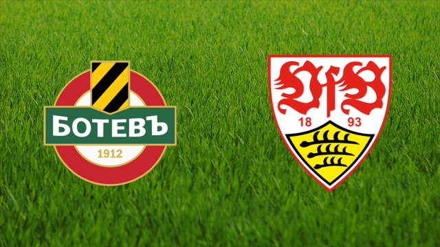 Botev Plovdiv vs. VfB Stuttgart