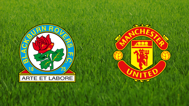 Blackburn Rovers vs. Manchester United