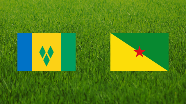 Saint Vincent and the Grenadines vs. French Guiana Saint Vincent and the Grenadines vs. French Guiana