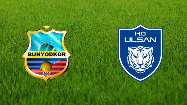 FC Bunyodkor vs. Ulsan HD