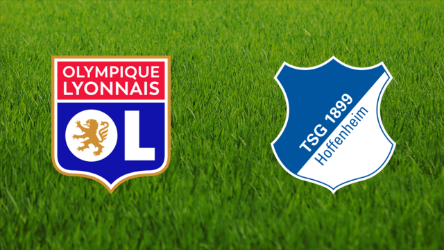 Olympique Lyonnais vs. TSG Hoffenheim