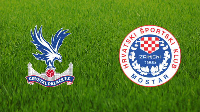 Crystal Palace vs. Zrinjski Mostar