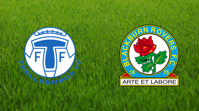 Trelleborgs FF vs. Blackburn Rovers