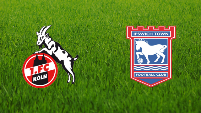 1. FC Köln vs. Ipswich Town