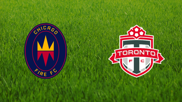 Chicago Fire vs. Toronto FC