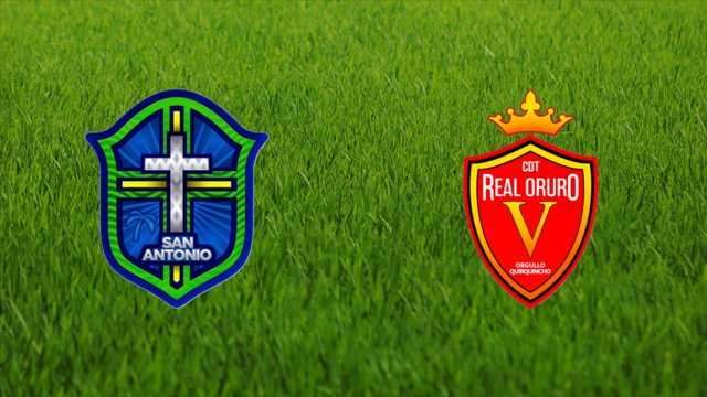 San Antonio Bulo Bulo vs. CDT Real Oruro San Antonio Bulo Bulo vs. CDT Real Oruro