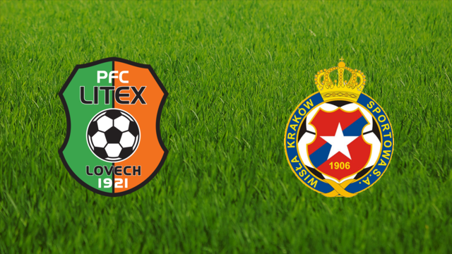 Litex Lovech vs. Wisła Kraków