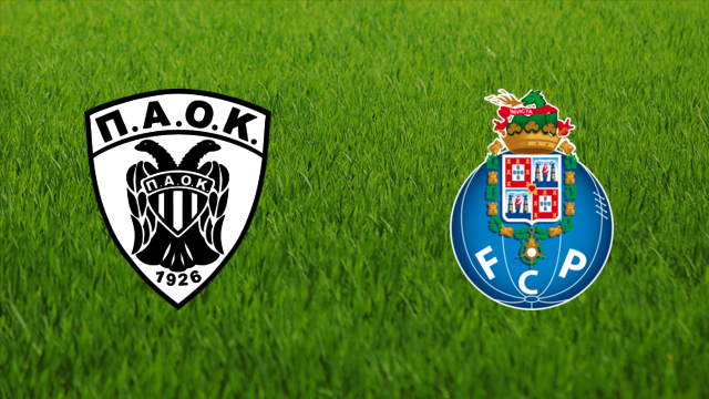 PAOK FC vs. FC Porto