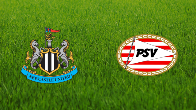 Newcastle United vs. PSV Eindhoven