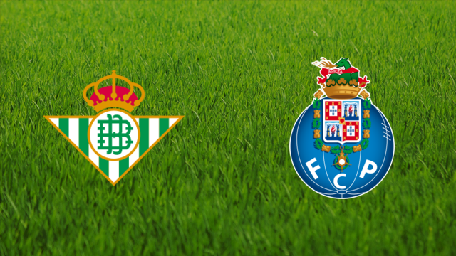 Real Betis vs. FC Porto Real Betis vs. FC Porto