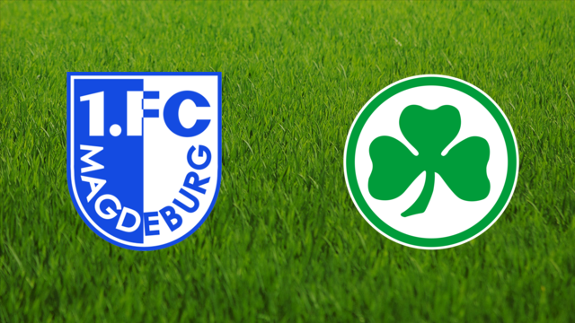 1. FC Magdeburg vs. Greuther Fürth