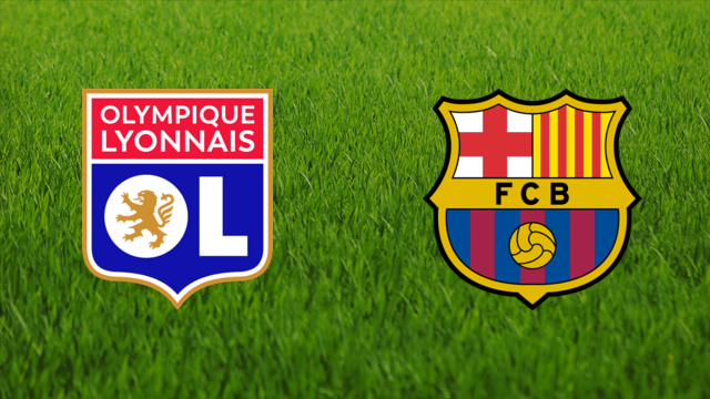 Olympique Lyonnais vs. FC Barcelona