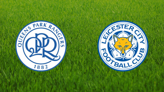 Queens Park Rangers vs. Leicester City