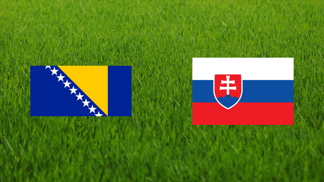 Bosnia and Herzegovina vs. Slovakia