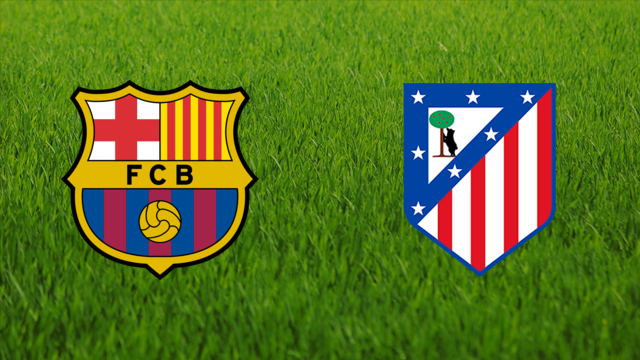 FC Barcelona vs. Atlético de Madrid