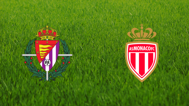 Real Valladolid vs. AS Monaco