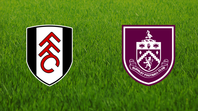 Fulham FC vs. Burnley FC