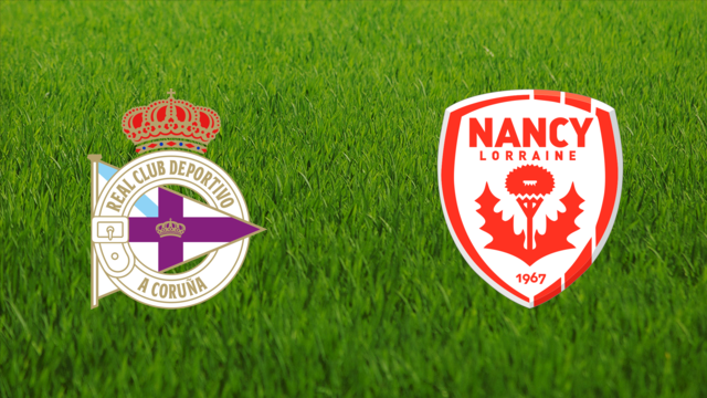 Deportivo da Coruña vs. AS Nancy Deportivo da Coruña vs. AS Nancy