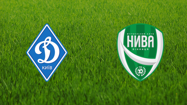 Dynamo Kyiv vs. Nyva Vinnytsya