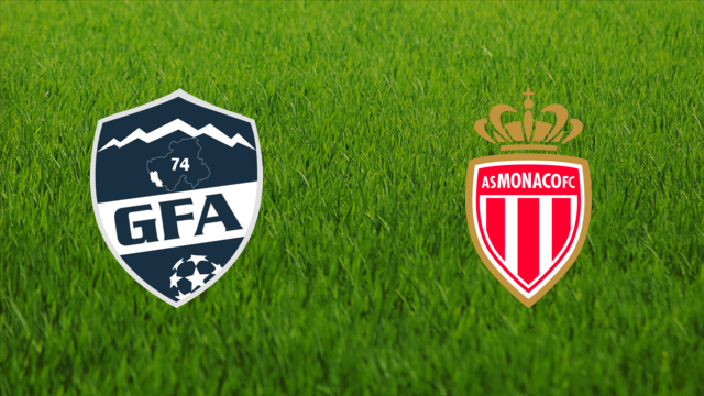 GFA Rumilly Vallières vs. AS Monaco