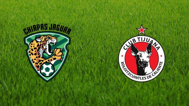 Chiapas FC vs. Club Tijuana Chiapas FC vs. Club Tijuana