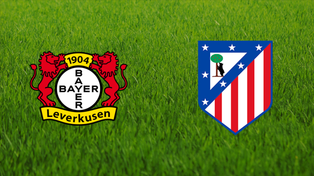 Bayer Leverkusen vs. Atlético de Madrid