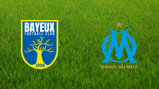 Bayeux FC vs. Olympique de Marseille