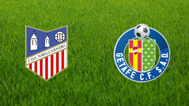 CDA Navalcarnero vs. Getafe CF CDA Navalcarnero vs. Getafe CF