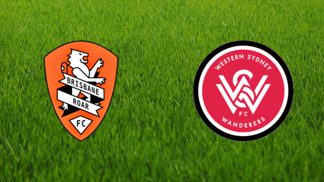 Brisbane Roar vs. Western Sydney Wanderers