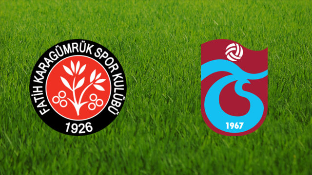 Fatih Karagümrük vs. Trabzonspor