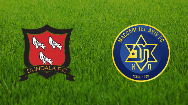 Dundalk FC vs. Maccabi Tel Aviv