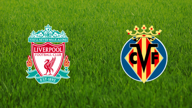 Liverpool FC vs. Villarreal CF