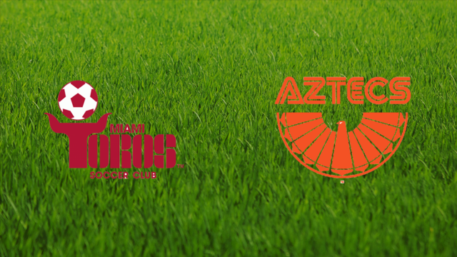 Miami Toros vs. Los Angeles Aztecs