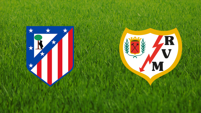 Atlético de Madrid vs. Rayo Vallecano