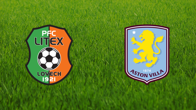 Litex Lovech vs. Aston Villa