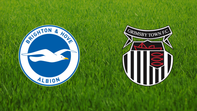 Brighton & Hove Albion vs. Grimsby Town