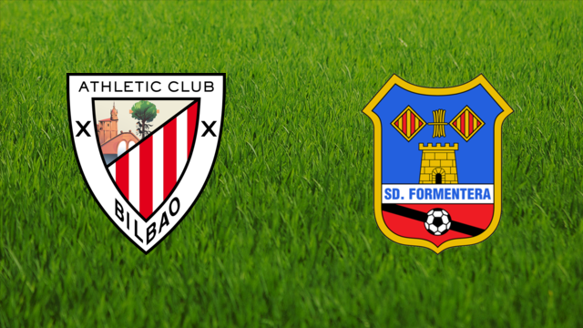 Athletic de Bilbao vs. SD Formentera