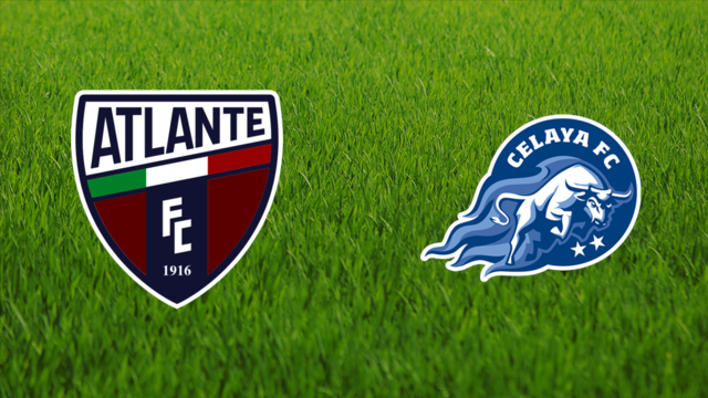 CF Atlante vs. Celaya FC