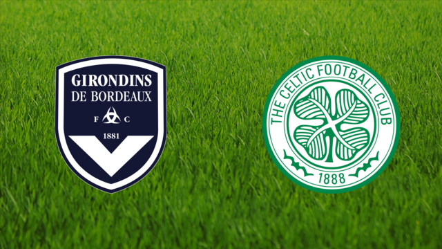 Girondins de Bordeaux vs. Celtic FC