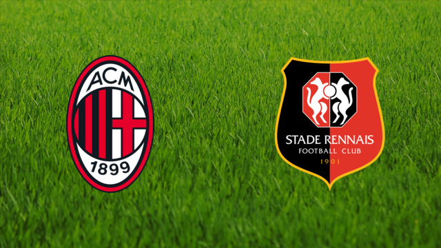 AC Milan vs. Stade Rennais