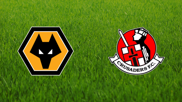 Wolverhampton Wanderers vs. Crusaders FC