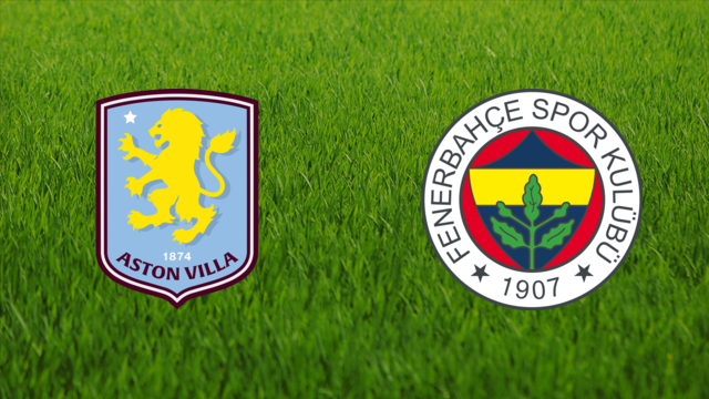 Aston Villa vs. Fenerbahçe SK