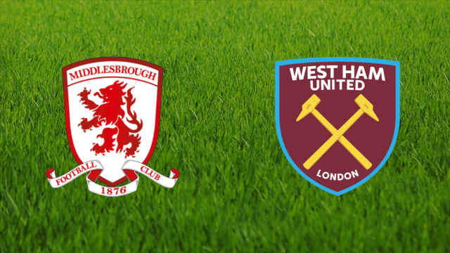 Middlesbrough FC vs. West Ham United