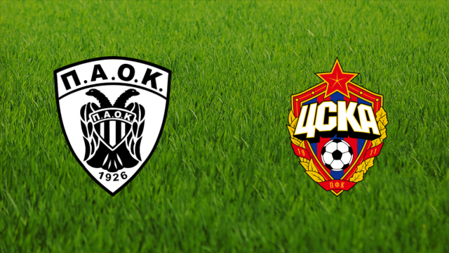 PAOK FC vs. CSKA Moskva PAOK FC vs. CSKA Moskva