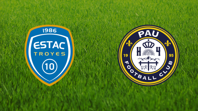 Troyes AC vs. Pau FC