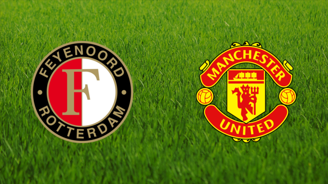 Feyenoord vs. Manchester United