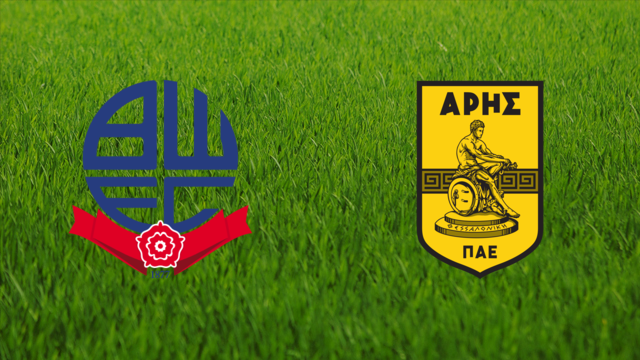 Bolton Wanderers vs. Aris FC Bolton Wanderers vs. Aris FC